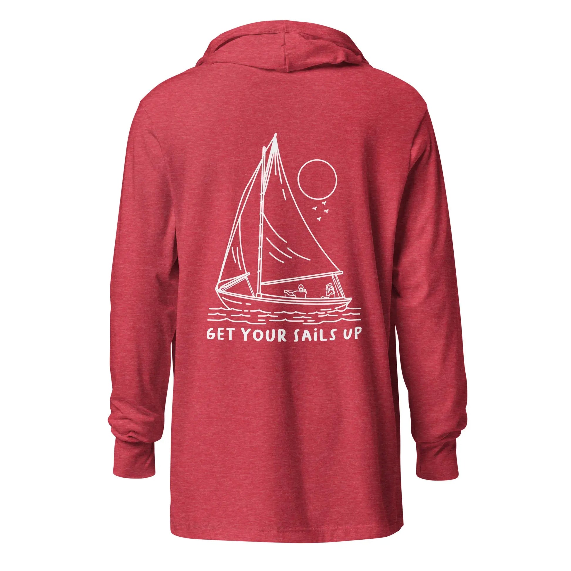 Get Your Sails Up Hoodie Long Sleeve (Unisex) - Coastal Journeyz