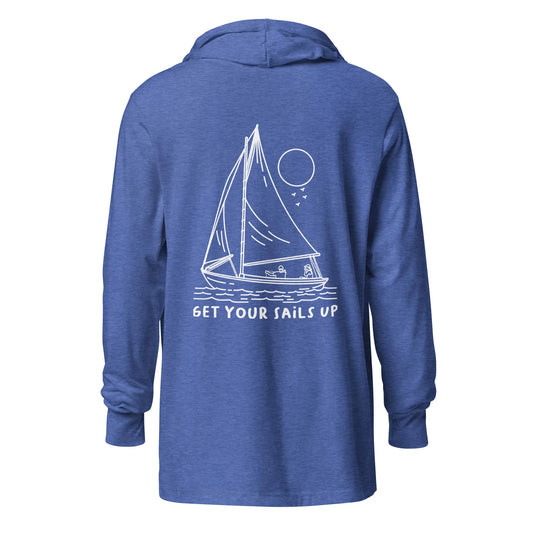 Get Your Sails Up Hoodie Long Sleeve (Unisex) - Coastal Journeyz