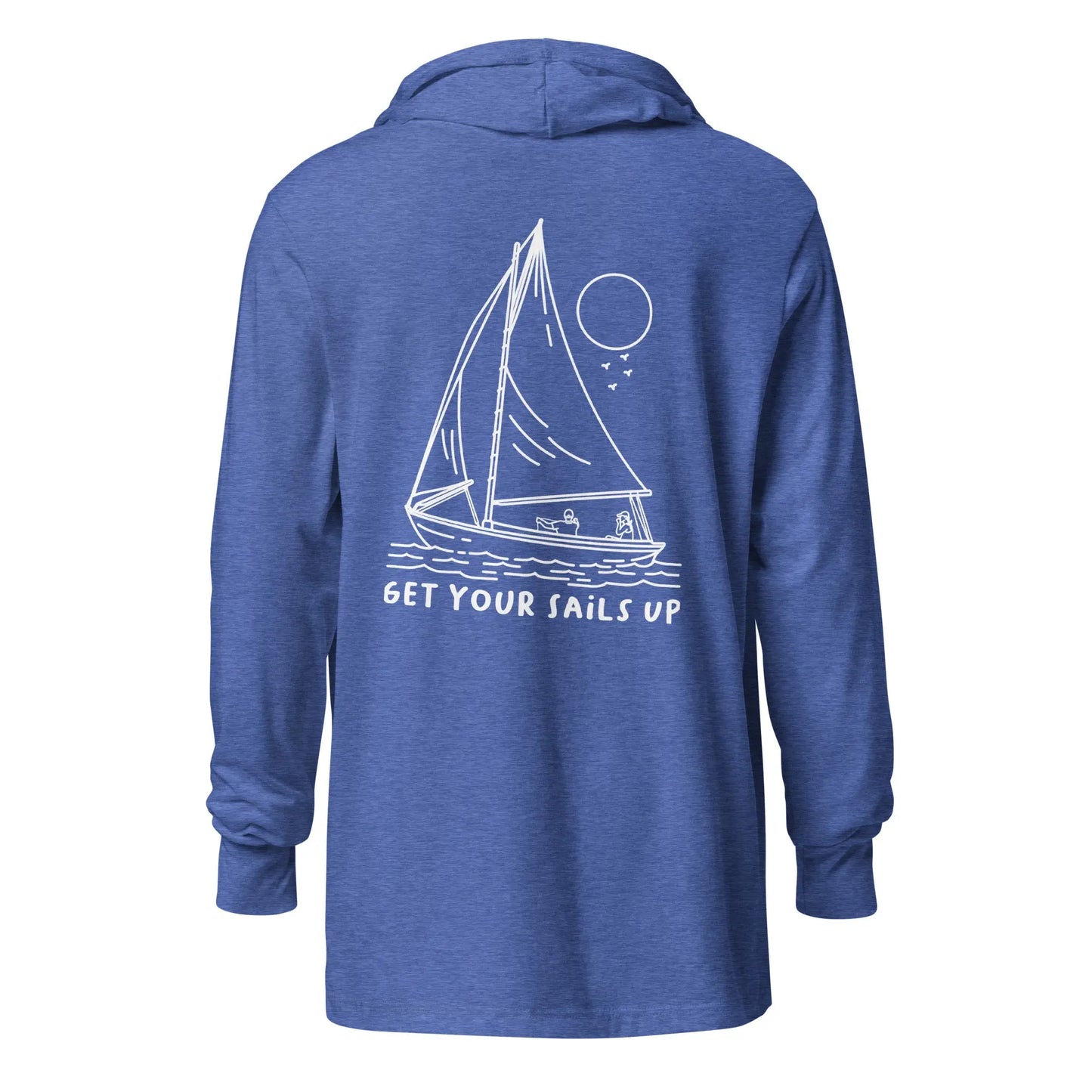 Get Your Sails Up Hooded Long Sleeve (Unisex) - Coastal Journeyz