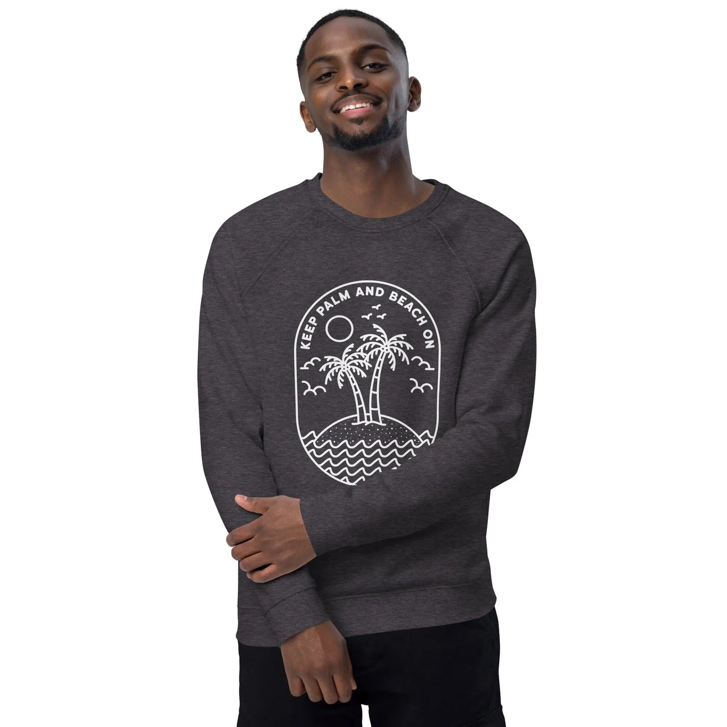 Keep Palm and Beach On Raglan Sweatshirt (Unisex) - Coastal Journeyz