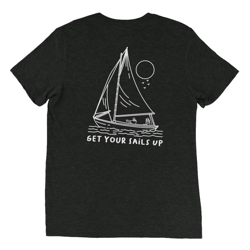 Get Your Sails Up (Unisex) - Coastal Journeyz6549711_6504