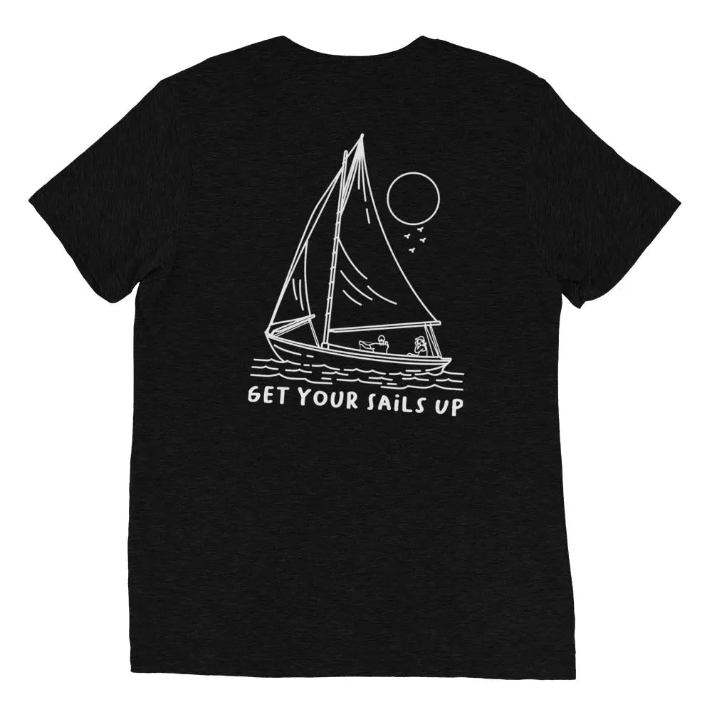 Get Your Sails Up (Unisex) - Coastal Journeyz6549711_6584