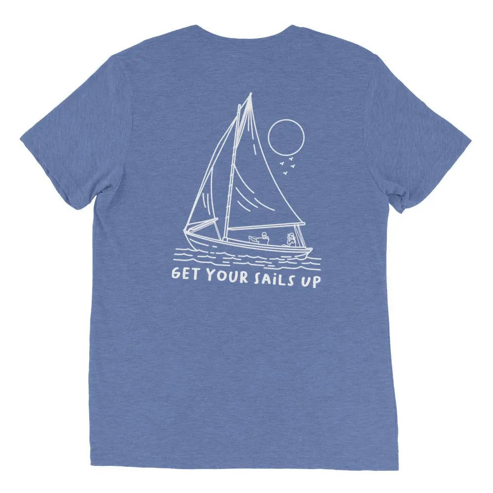 Get Your Sails Up (Unisex) - Coastal Journeyz6549711_6488